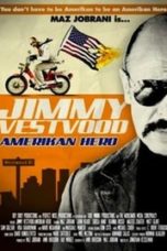 Jimmy Vestvood Amerikan Hero